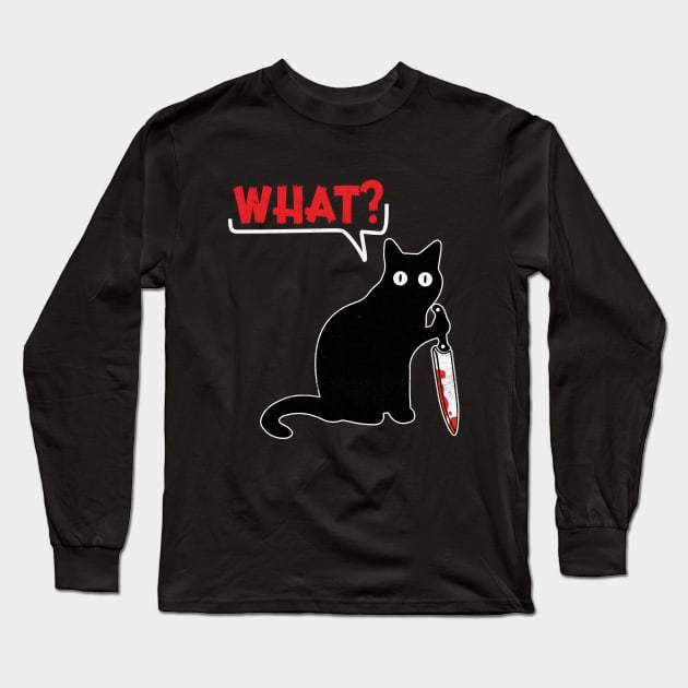 Cat What? Murderous Black Cat With Knife Long Sleeve T-Shirt by RiseInspired